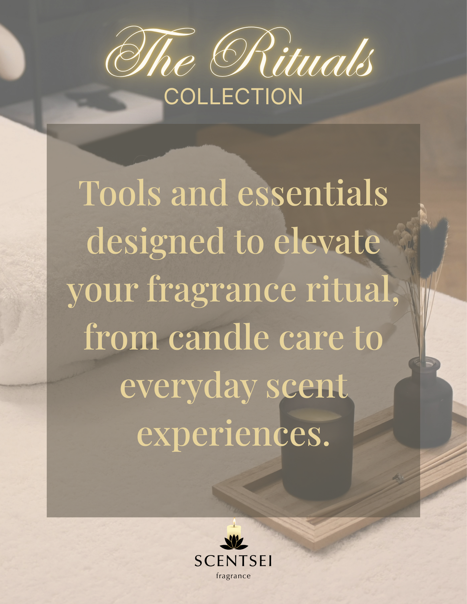 The Rituals Collection